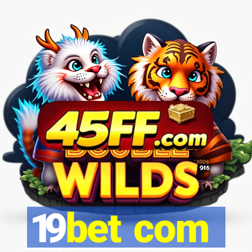 19bet com
